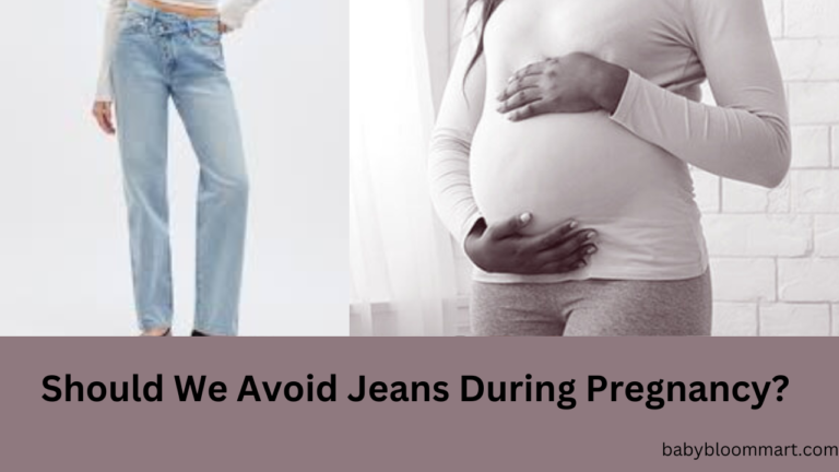 Should We Avoid Jeans During Pregnancy