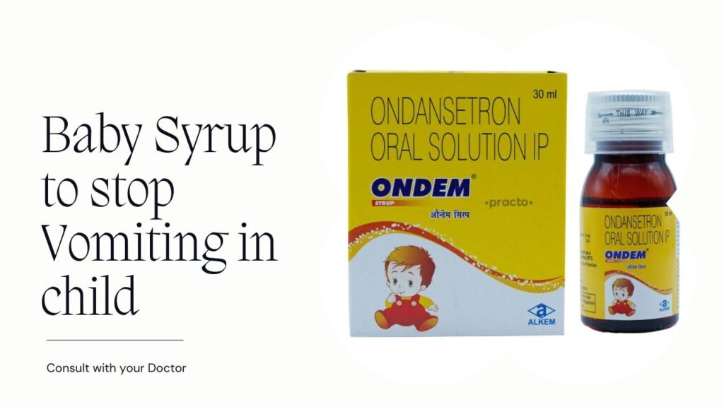 Syrup to stop vomiting in child