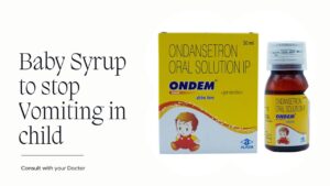 Syrup to stop vomiting in child